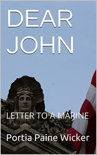 DEAR JOHN LETTER TO A MARINE By Portia Paine Wicker Goodreads dear-john-letter-to-a-marine-by-portia-paine-wicker-goodreads