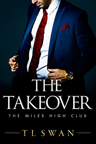 The Takeover (Miles High Club #2)