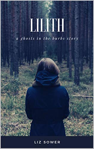 Lilith: A Ghosts in the Burbs Story