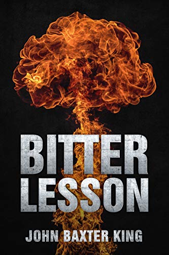 Bitter Lesson Bitter Lesson by John Baxter King | Goodreads