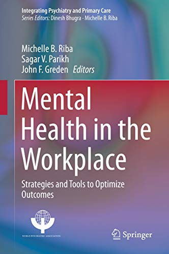 Mental Health in the Workplace: Strategies and Tools to Optimize ...