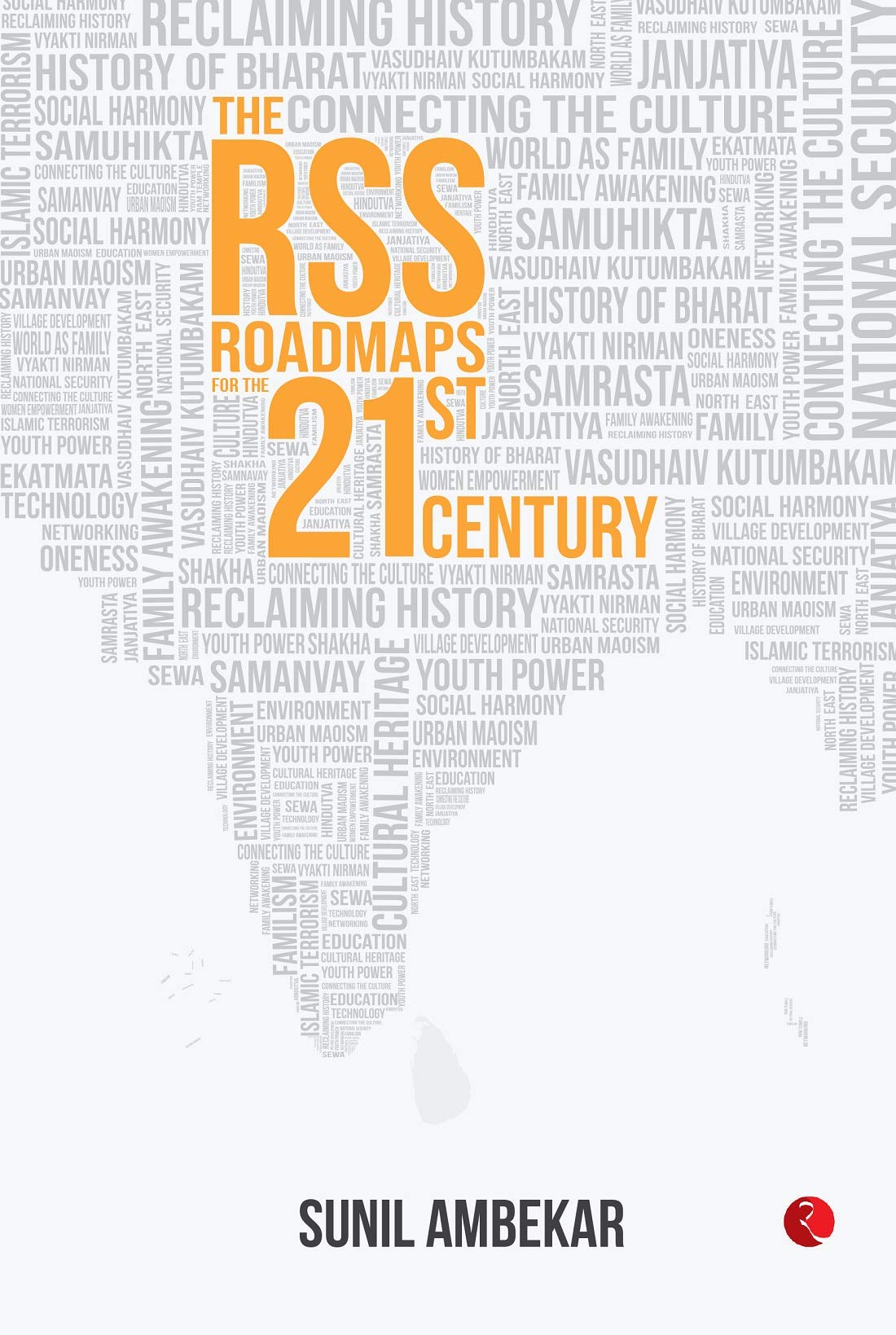 The RSS: Roadmaps for the 21st Century
