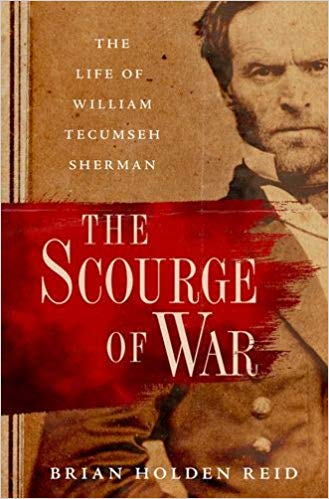 The Scourge of War: The Life of William Tecumseh Sherman