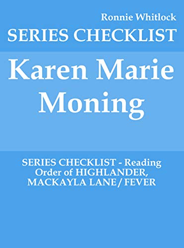 Karen Marie Moning - SERIES CHECKLIST - Reading Order of HIGHLANDER ...
