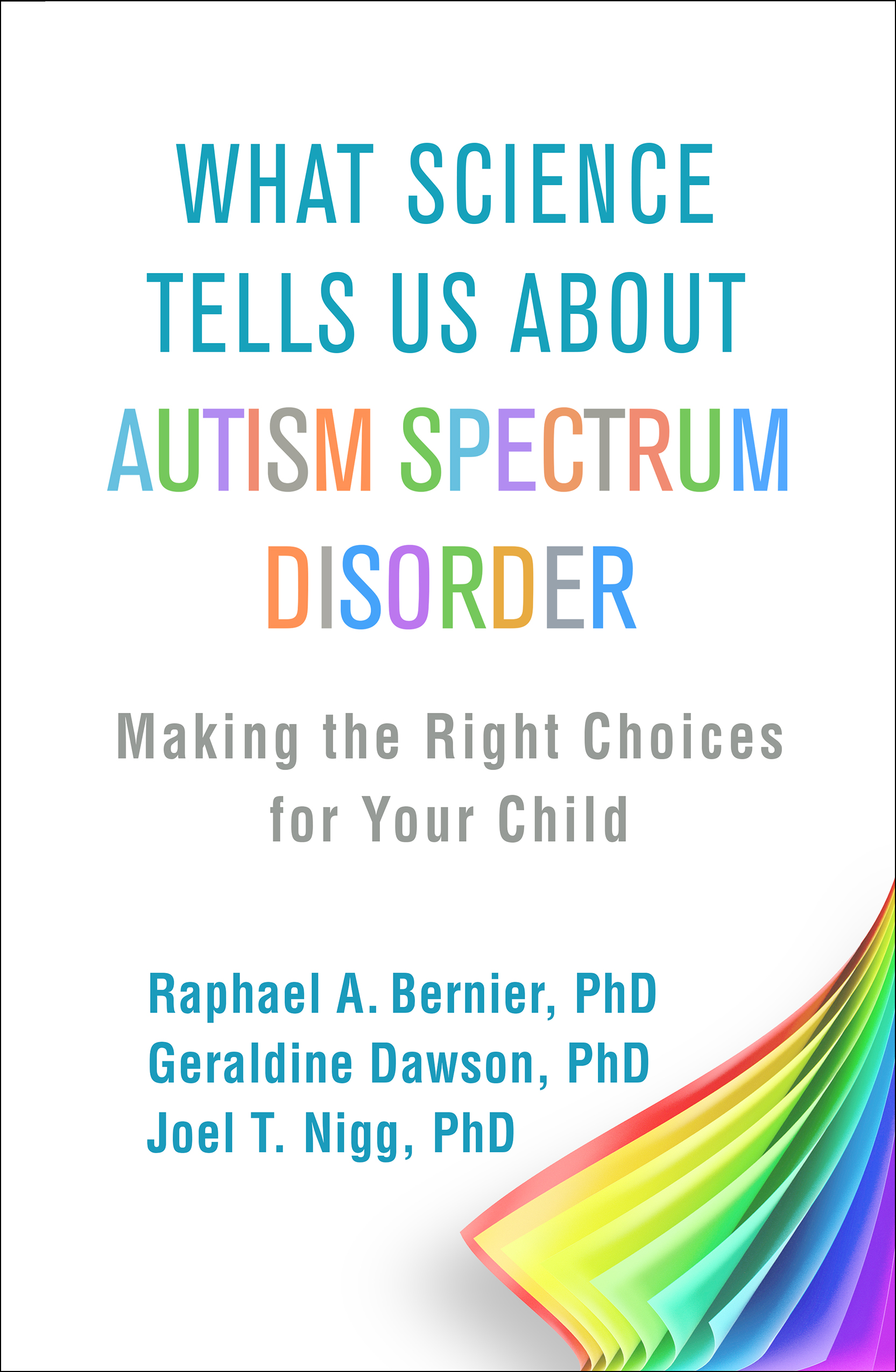 What Science Tells Us about Autism Spectrum Disorder: Making the Right ...