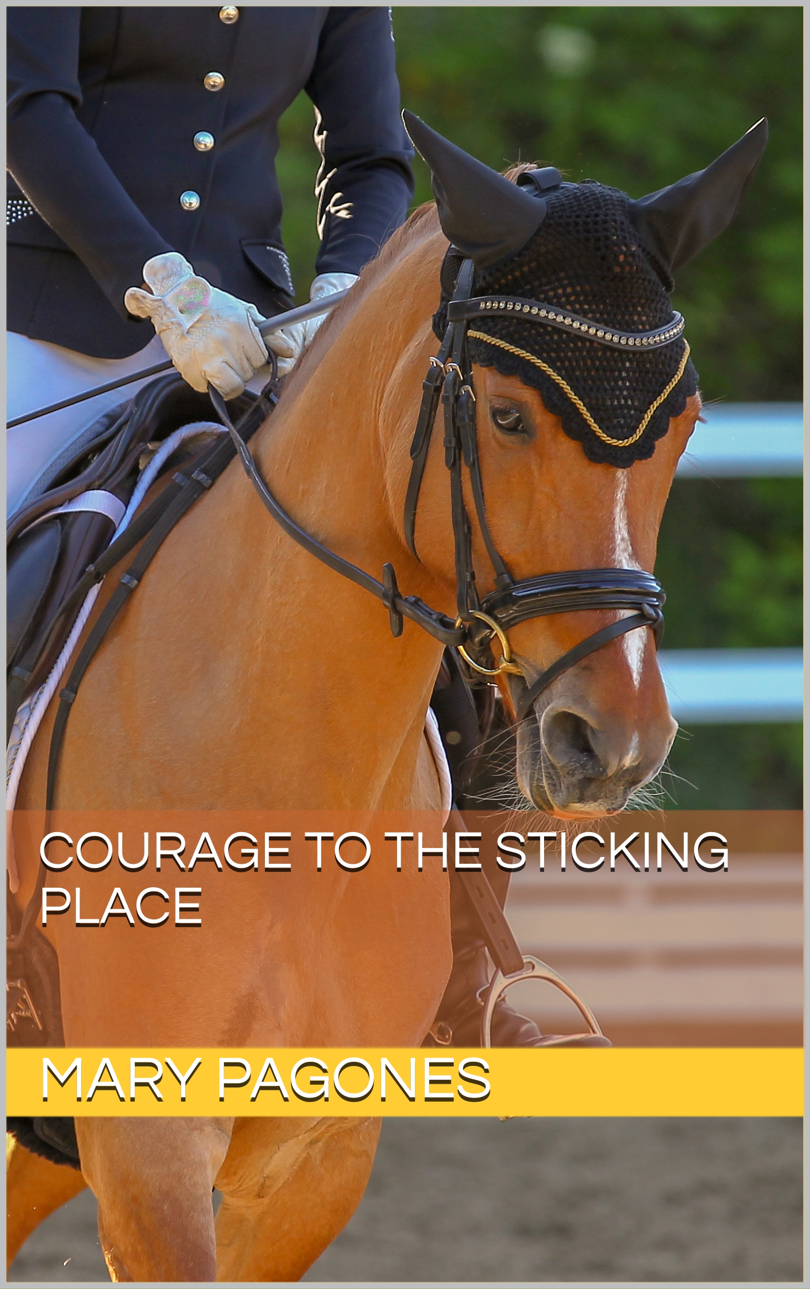 Courage to the Sticking Place