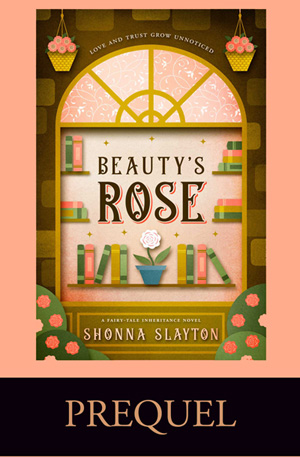 Beauty's Rose Prequel (Fairy-tale Inheritance #3.5)