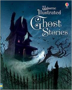 Usborne Illustrated Ghost Stories book cover