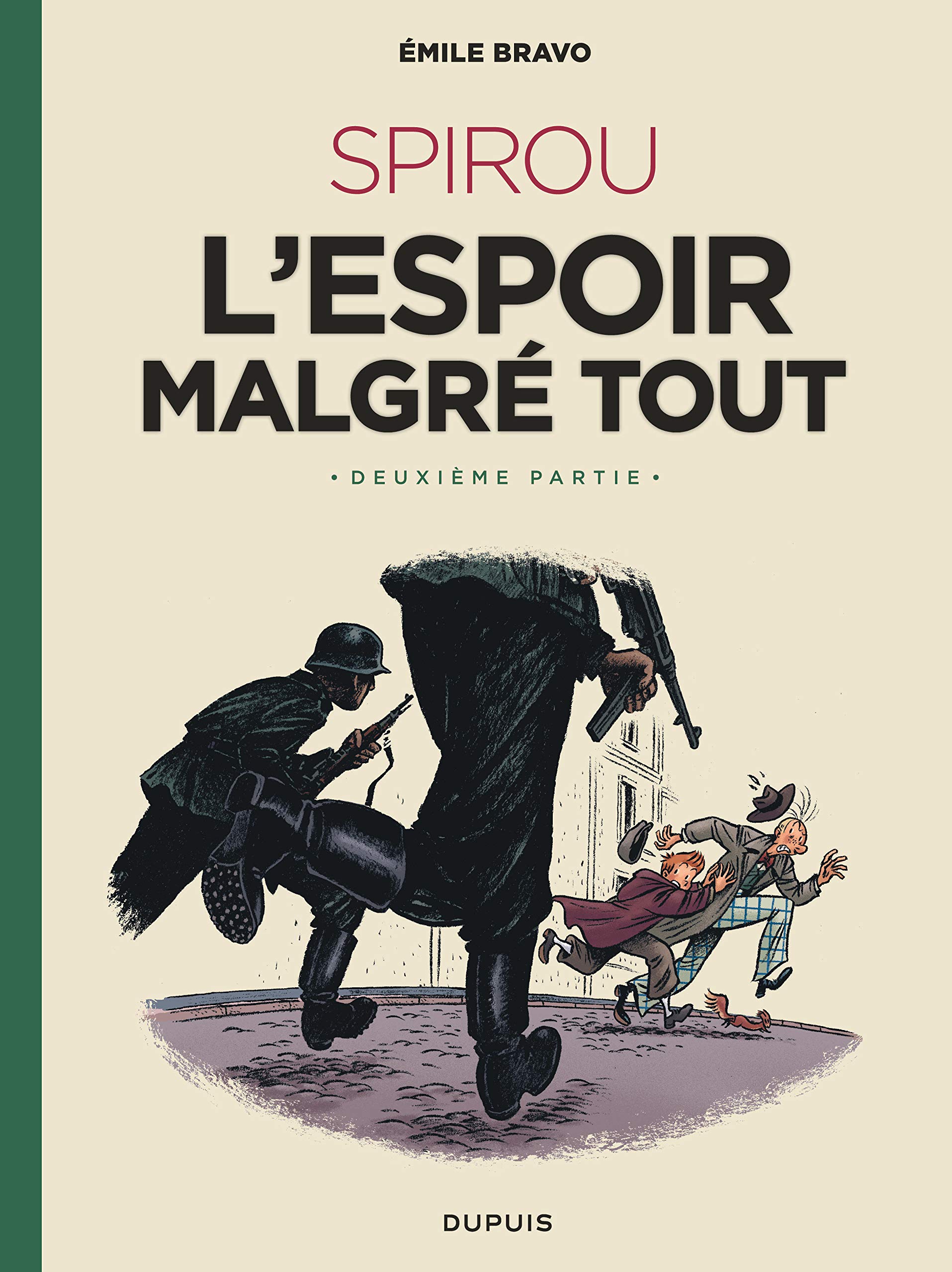 Spirou - L'espoir malgré tout : Un peu plus loin vers l'horreur