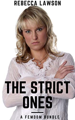 The Strict Ones A Strict Wife Femdom Spanking Mommy Domme Bundle By 