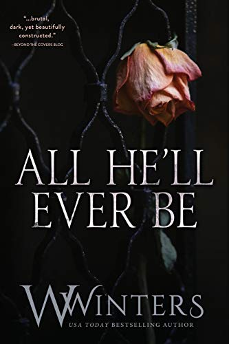 All He'll Ever Be (Merciless #1-4)