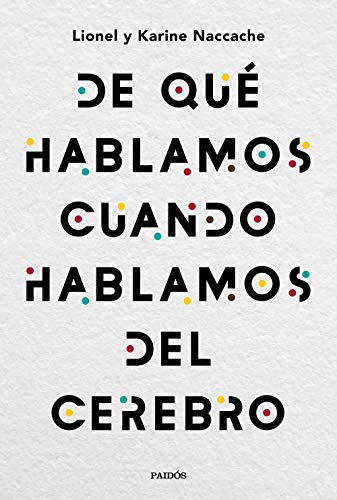 De qué hablamos cuando hablamos del cerebro book cover