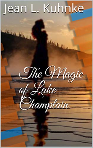 The Magic of Lake Champlain