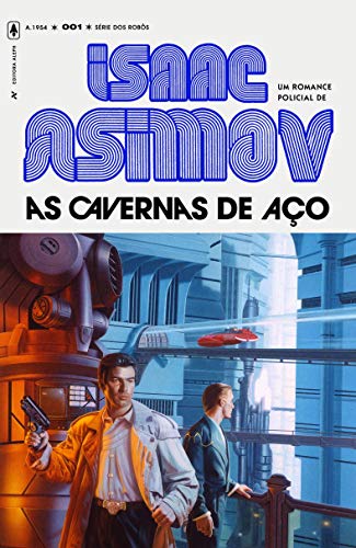As Cavernas de Aço (Série dos Robôs, #1)