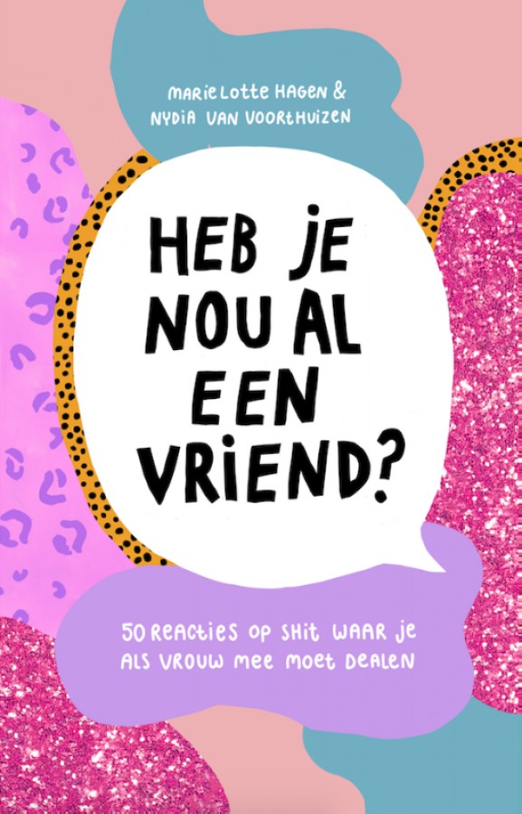 Heb je nou al een vriend?