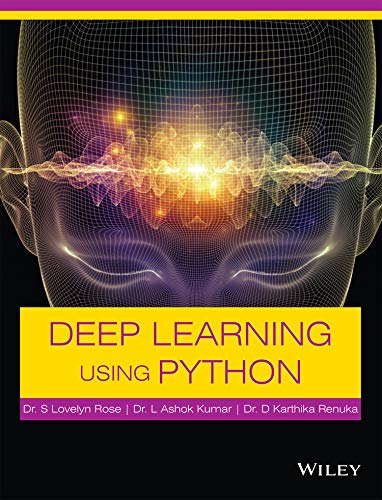 Deep Learning Using Python by S Lovelyn Rose | Goodreads