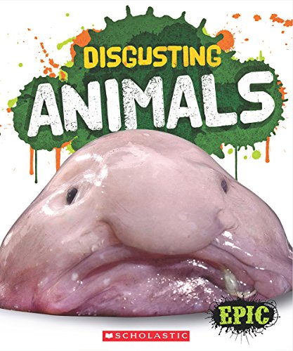 Discusting Animal Disgusting Animals by Patrick Perish | Goodreads