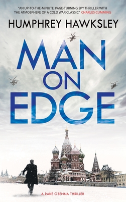 Humphrey Hawksley Man on Edge (Rake Ozenna Thriller #2