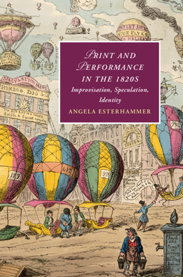 Print and Performance in the 1820s book cover