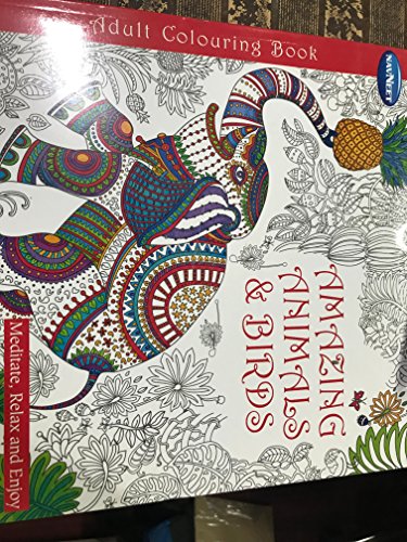 ADULT COLOURING BOOK - AMAZING ANIMALS & BIRDS by Navneet Education Ltd | Goodreads