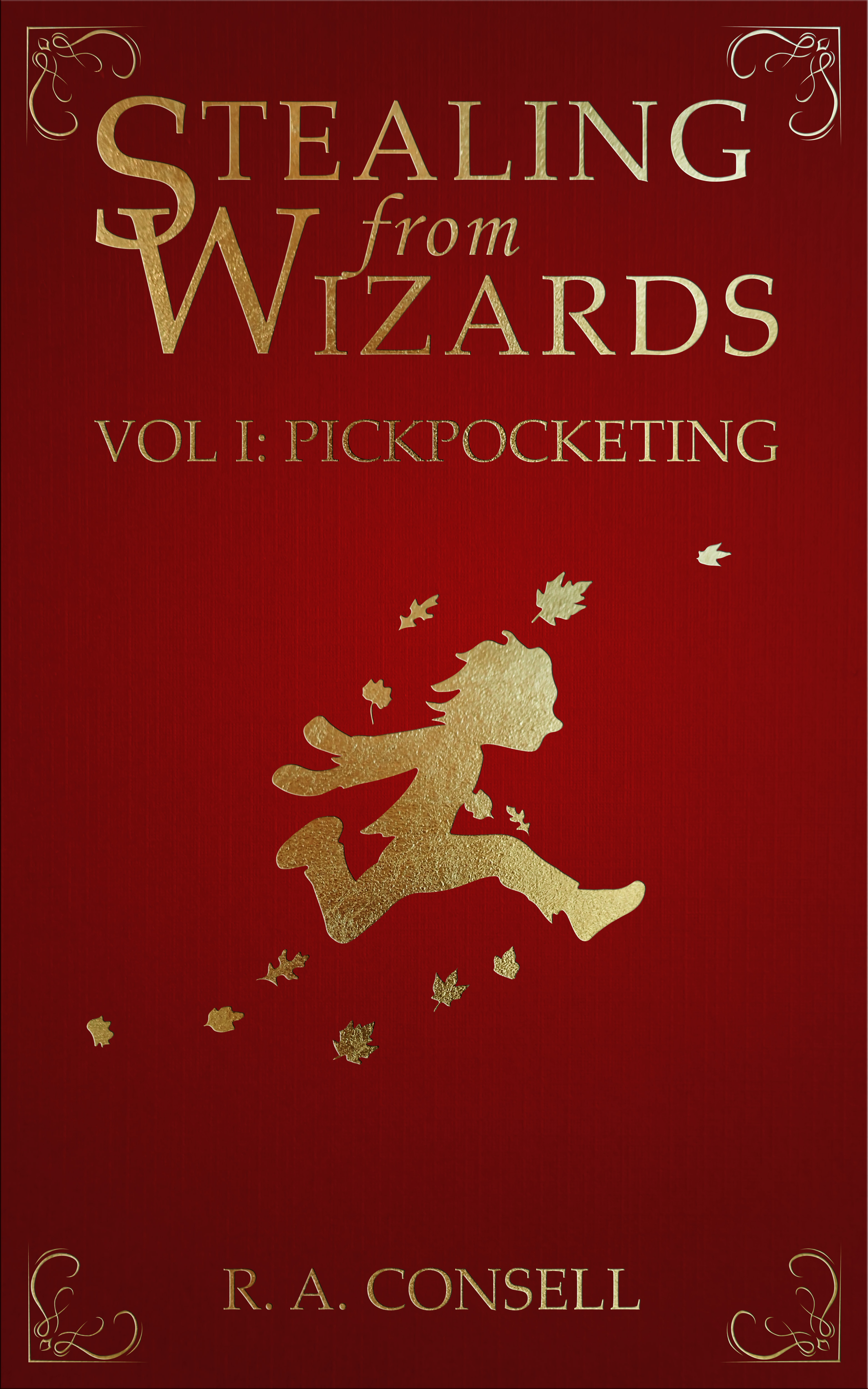 Stealing from Wizards Volume 1: Pickpocketing (Stealing from Wizards #1)