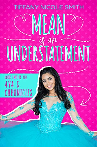 Mean is an Understatement: The Ava G Chronicles Book Two