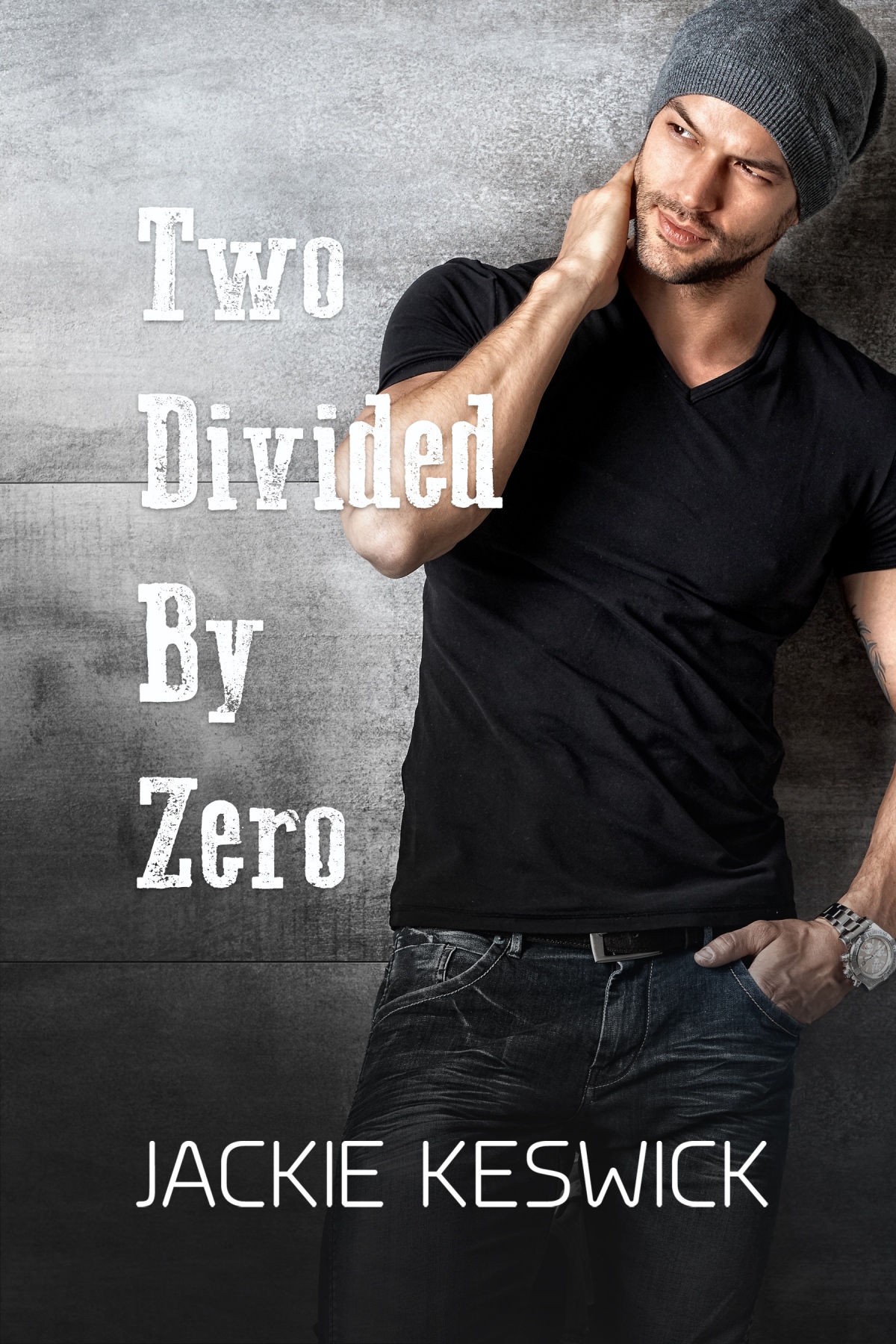 Two Divided by Zero (Zero Rising, 2) by Jackie Keswick Goodreads