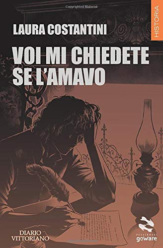 Voi mi chiedete se l’amavo