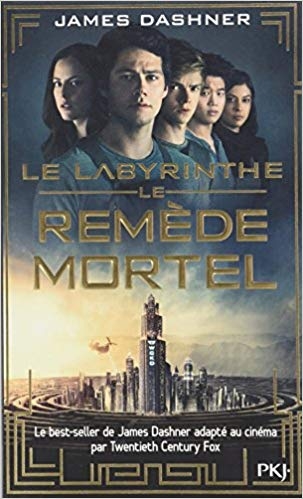 Le Remède Mortel (L'épreuve, #3)