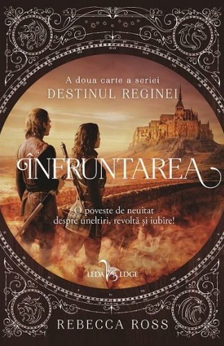 Înfruntarea (The Queen’s Rising, #2)