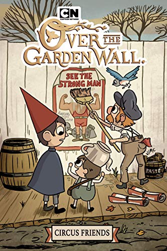 Circus Friends (Over The Garden Wall Original #2)
