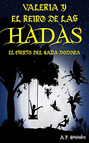 Valeria y el reino de las hadas. El cuento del Hada Dodona