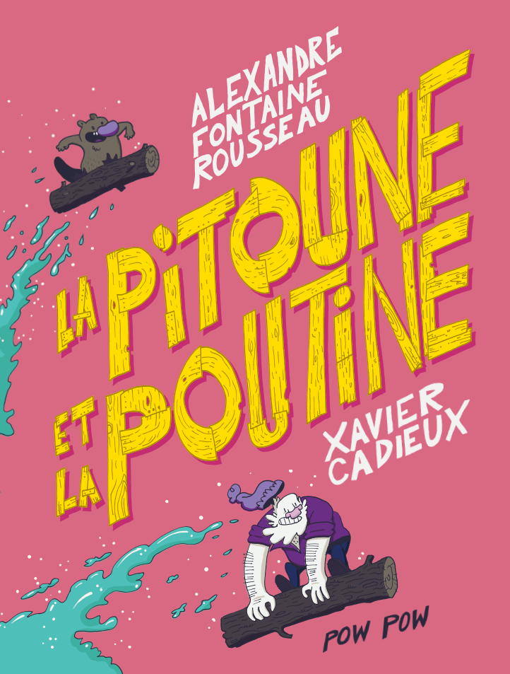 La pitoune et la poutine