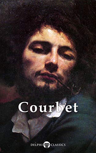 Delphi Complete Paintings of Gustave Courbet (Illustrated) book cover