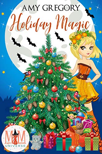 Holiday Magic (Magic and Mayhem Universe) by Amy Gregory | Goodreads