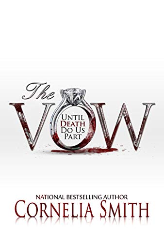 The Vow: Until Death Do Us Part by Cornelia Smith | Goodreads