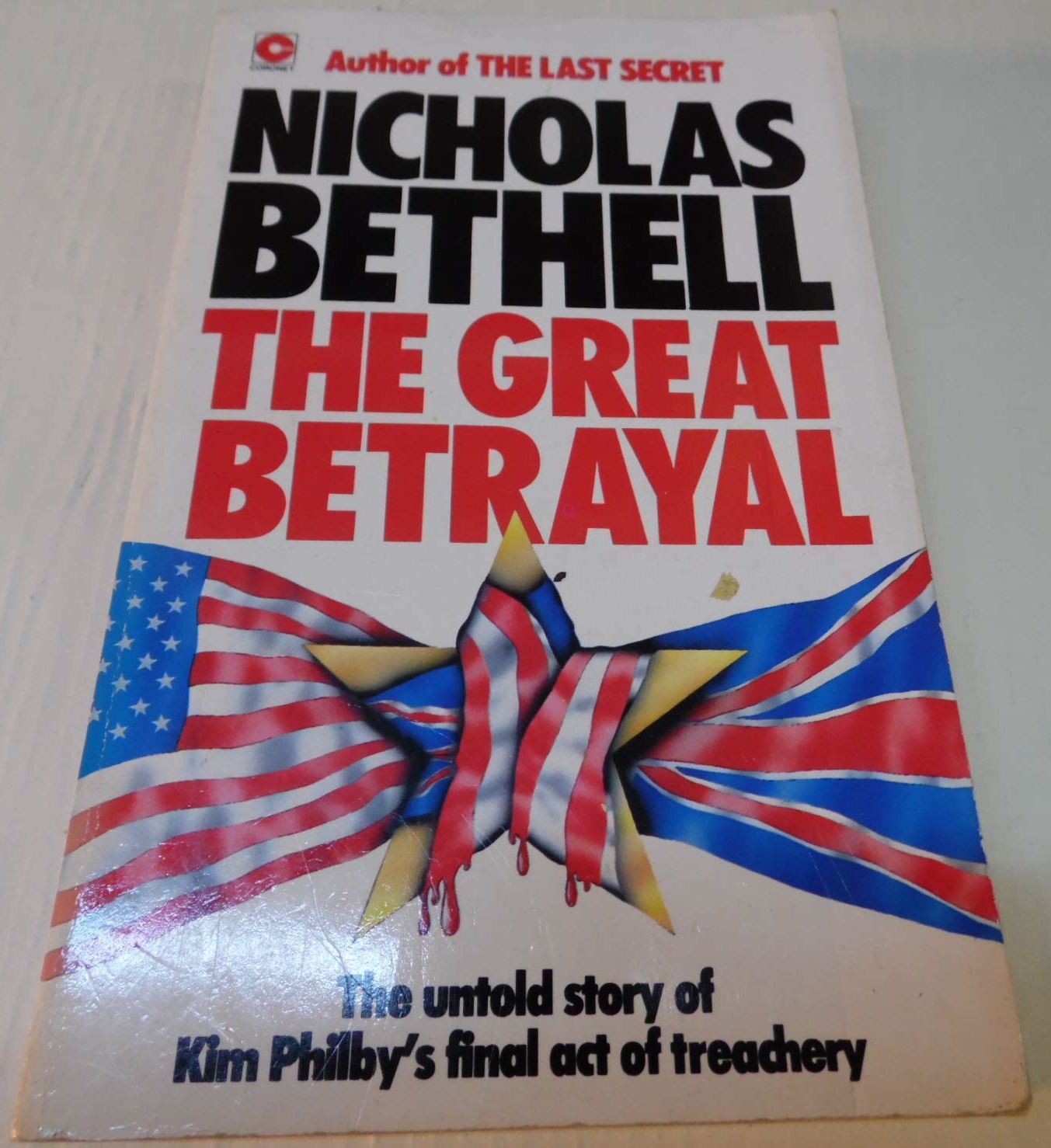 The Great Betrayal The Untold Story of Kim Philby's Final Act of