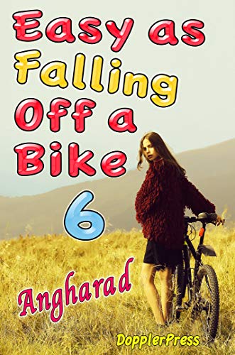 Easy as Falling of a Bike book 6