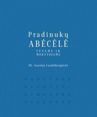 Pradinukų abėcėlė tėvams ir mokytojams