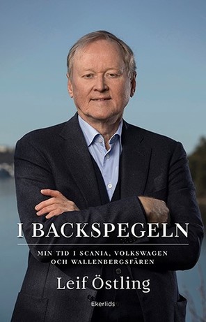I backspegeln: Min tid i Scania, Volkswagen och Wallenbergsfären