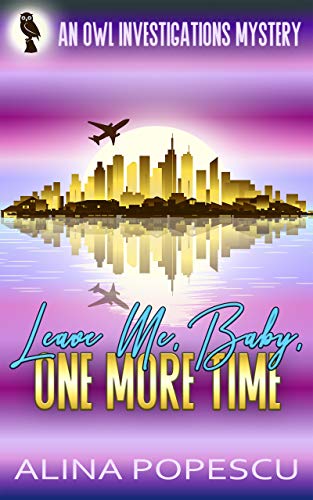 Leave Me, Baby, One More Time book cover