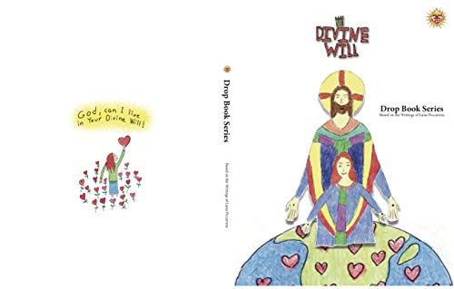 Drop Book Series: Based on the Writings of Luisa Piccarreta
