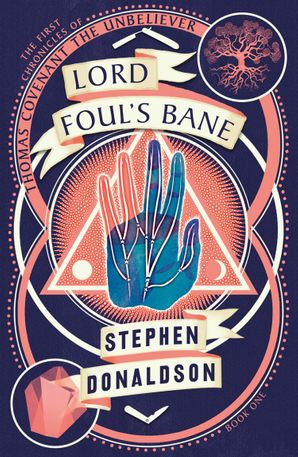 Lord Foul's Bane (The Chronicles of Thomas Covenant the Unbeliever, #1)