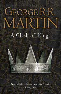 A Clash of Kings (A Song of Ice and Fire, #2)