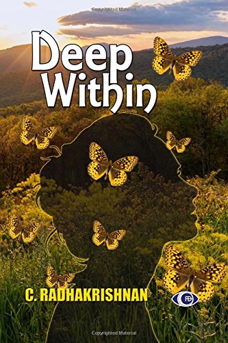 Deep Within by C. Radhakrishnan | Goodreads
