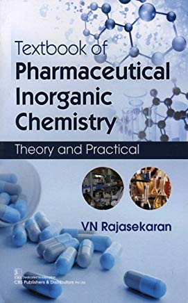 Textbook of Pharmaceutical Inorganic Chemistry: Theory and Practical by ...