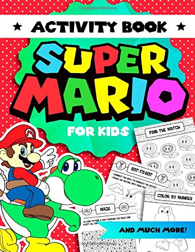 Super Mario Activity Book For Kids: Color by Number, Dot-To-Dot, Word ...