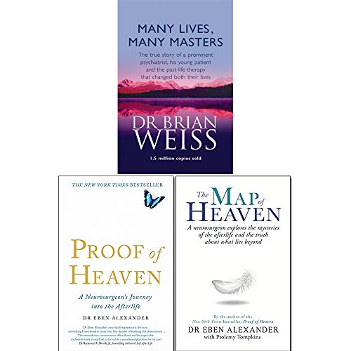 Many Lives, Many Masters, Proof of Heaven, The Map of Heaven by Brian L. Weiss Goodreads