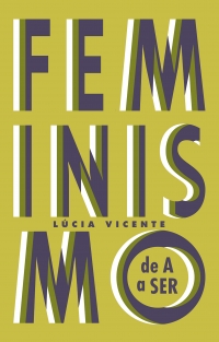 Feminismo de A a Ser