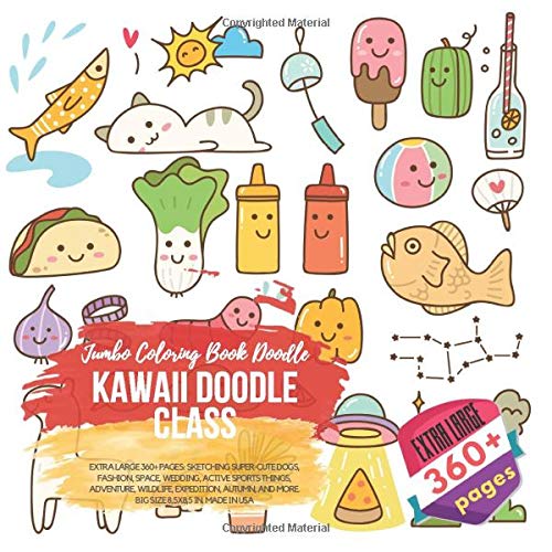 Kawaii Doodle Class. Jumbo Coloring Book Doodle Extra Large 360+ pages ...